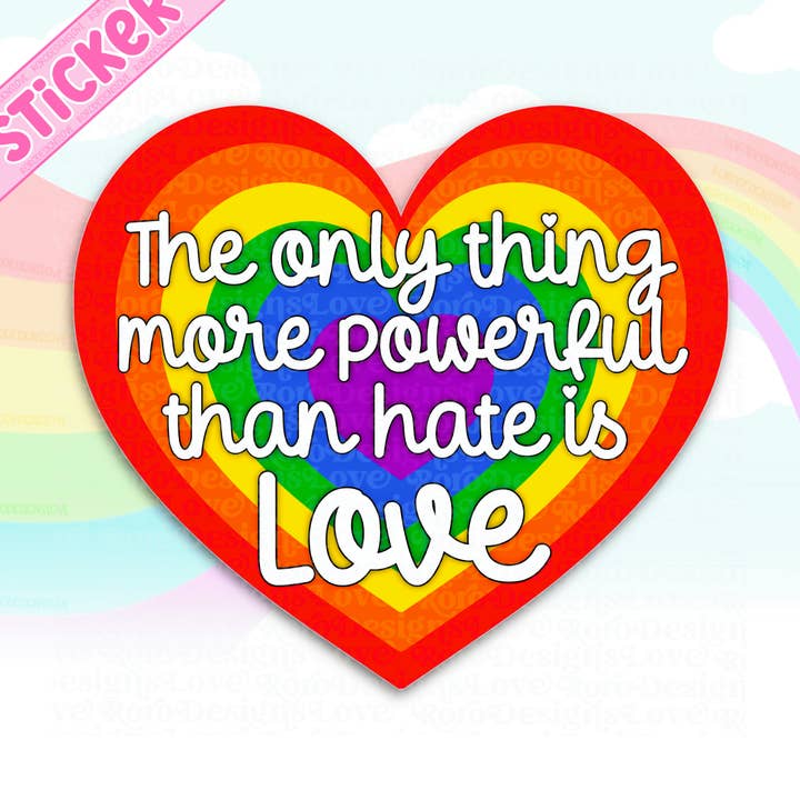 Love is more powerful than hate rainbow heart sticker for wholesale by RoroDesignsLove