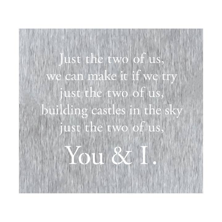 Prairie Dance - Wholesale Sign - Just The Two Of Us (You & I) - Lyric Wall Art Sign