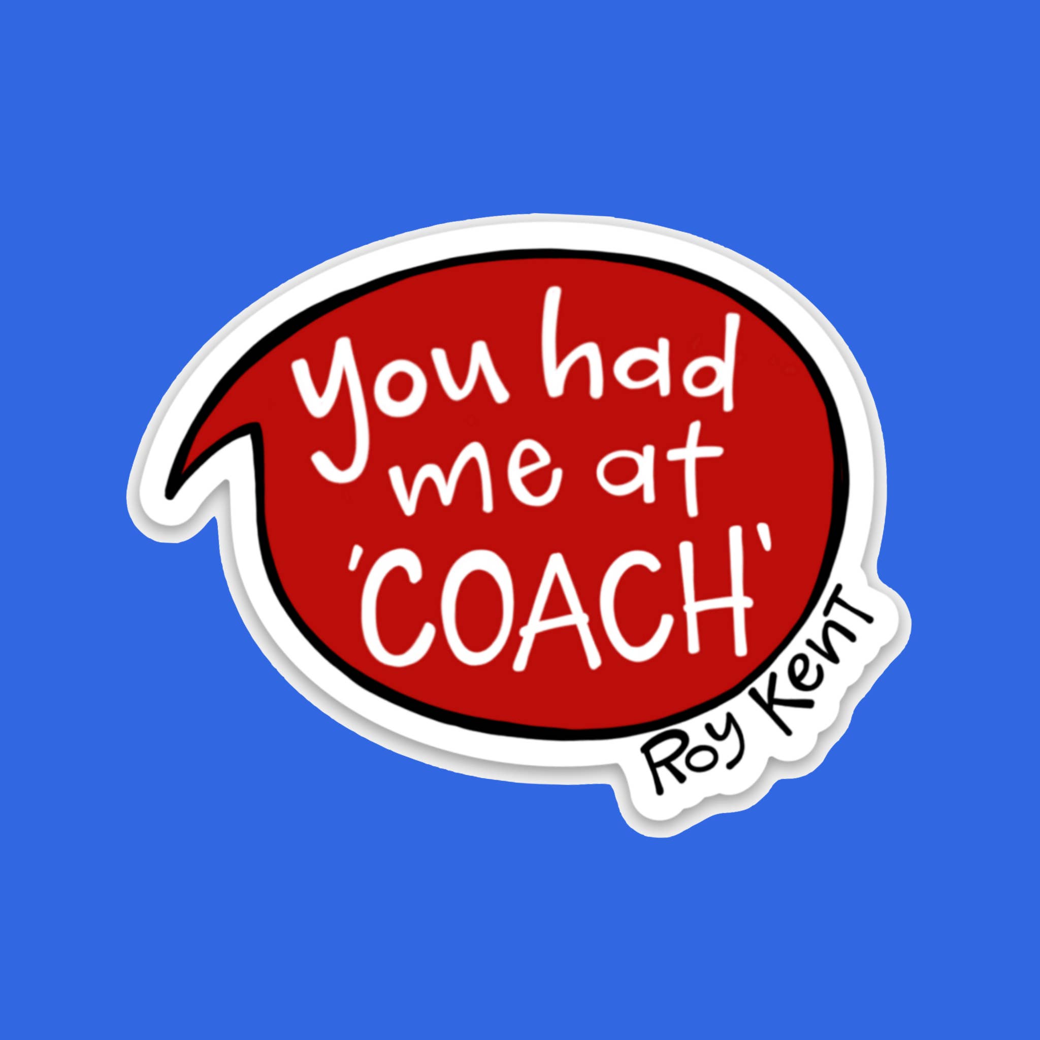 Stick-Me-Ups - Wholesale Sticker - You Had Me At Coach - Lasso-Inspired Vinyl Sticker