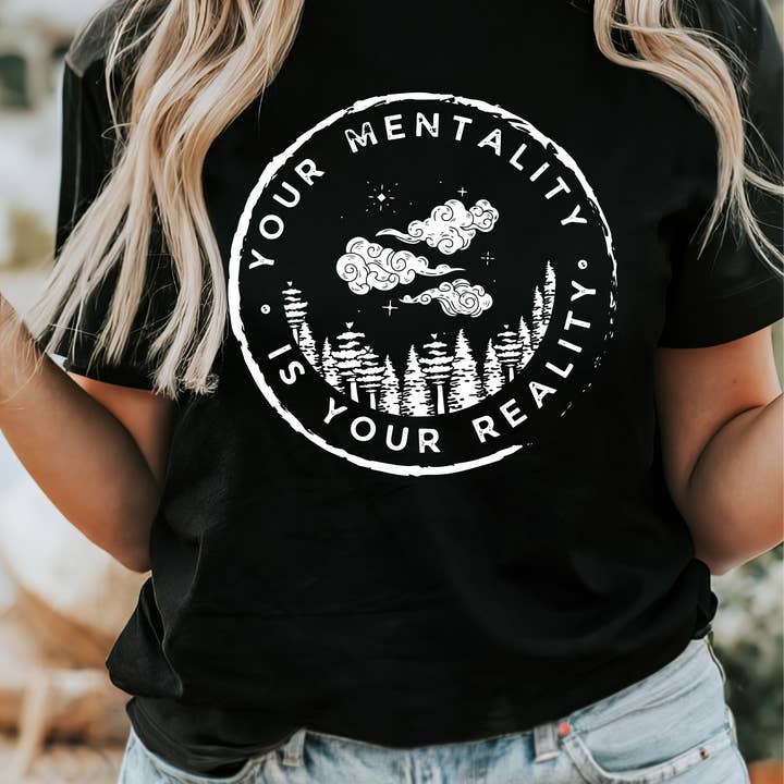 T-shirt graphique Your Mentality Is Your Reality pour la vente par Section 21 Apparel