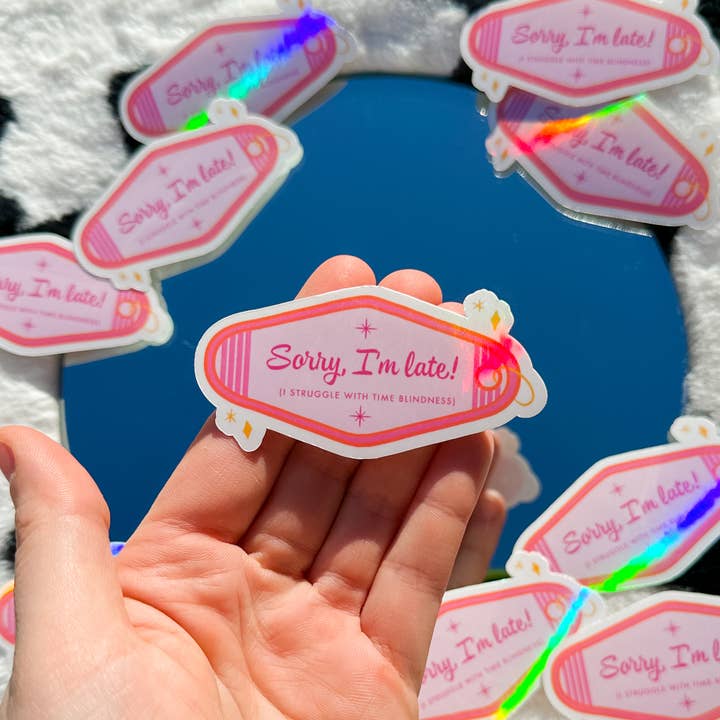 "Sorry I'm Late!" Holographic Sticker for wholesale by Elizzie