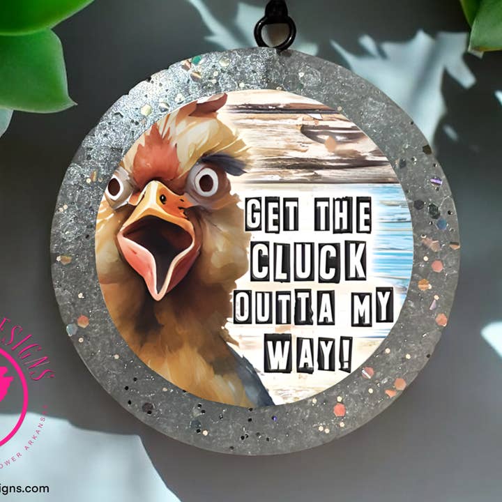 Get the Cluck Outta My Way Freshie for wholesale by LAChic81 Designs