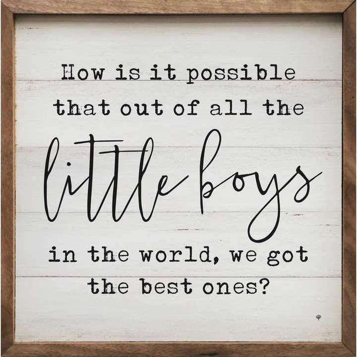 Little Boys Best Ones Whitewash for wholesale by Kendrick Home