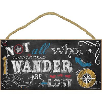 Not all who wander are lost (arrows, etc) chalk artwork 5" x for wholesale by SJT Enterprises, Inc.