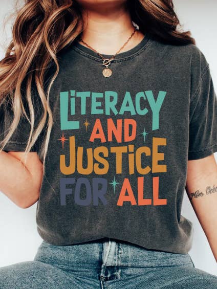Literacy And Justice For All Shirt for wholesale by Boho Bloom Emporium