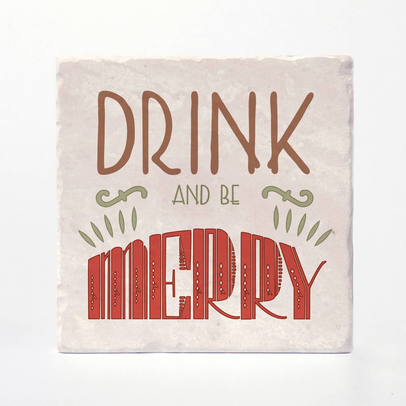 Versatile Coasters - Wholesale Coasters - Drink and Be Merry Coasters3