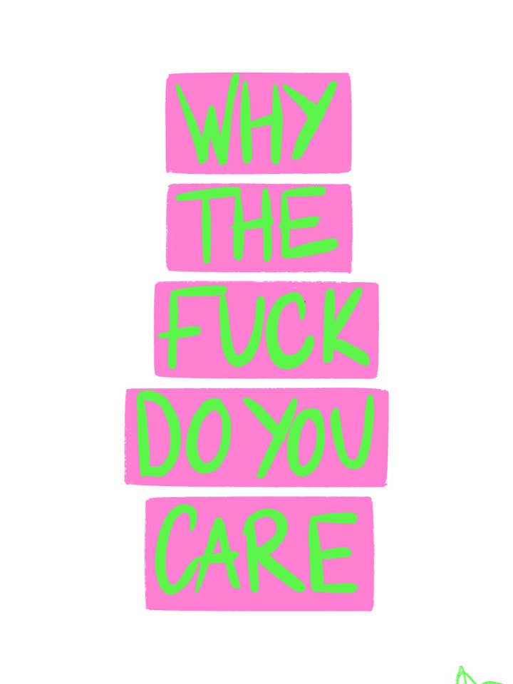 Why The Fuck Do You Care | Pink and Green Print for wholesale by Peak Prints