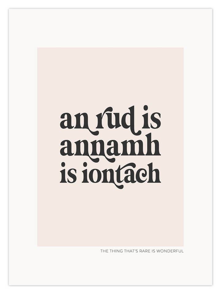 an rud is annamh is iontach for wholesale by Dusty Boy Designs