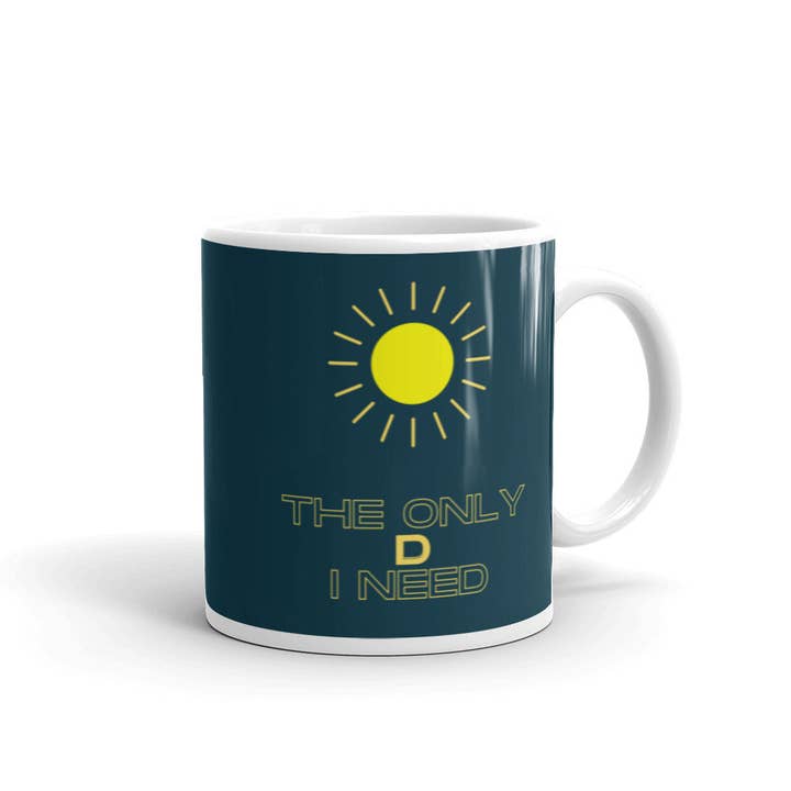 The Only D I Need | Mug for wholesale by Sew You