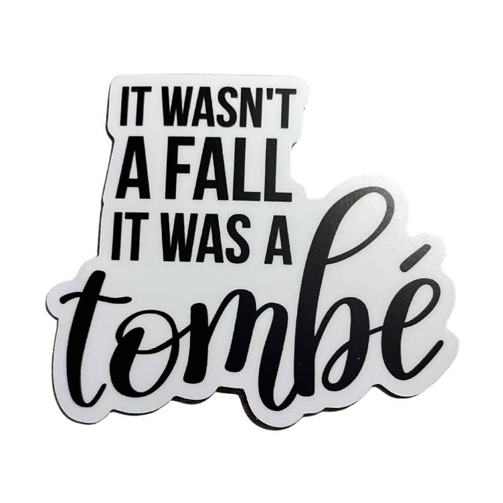 It Wasn't A Fall, It Was A Tombe Sticker, 3" x 2.6" and other Purchase Wholesale sticker ardbeg. Free Returns & Net 60 Terms on Faire trending on Faire.