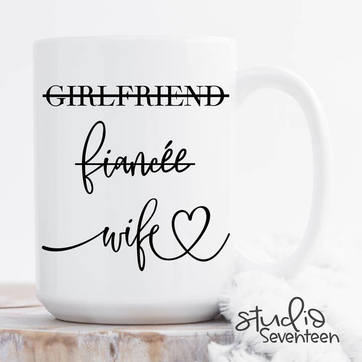 Girlfriend Fiancée Wife Coffee Mug for wholesale by Studio Seventeen