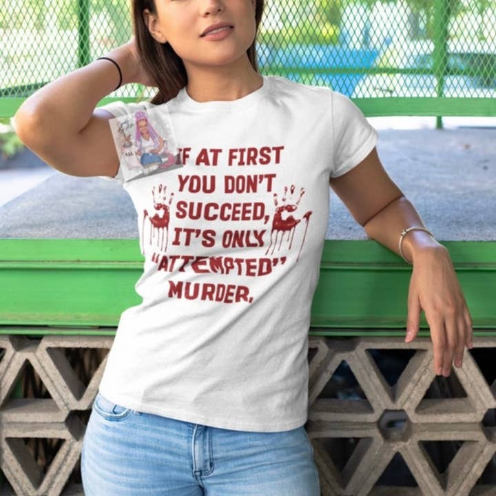 If at First You Don't Succeed, It's Only Attempted Murder for wholesale by Sparkle By Asha