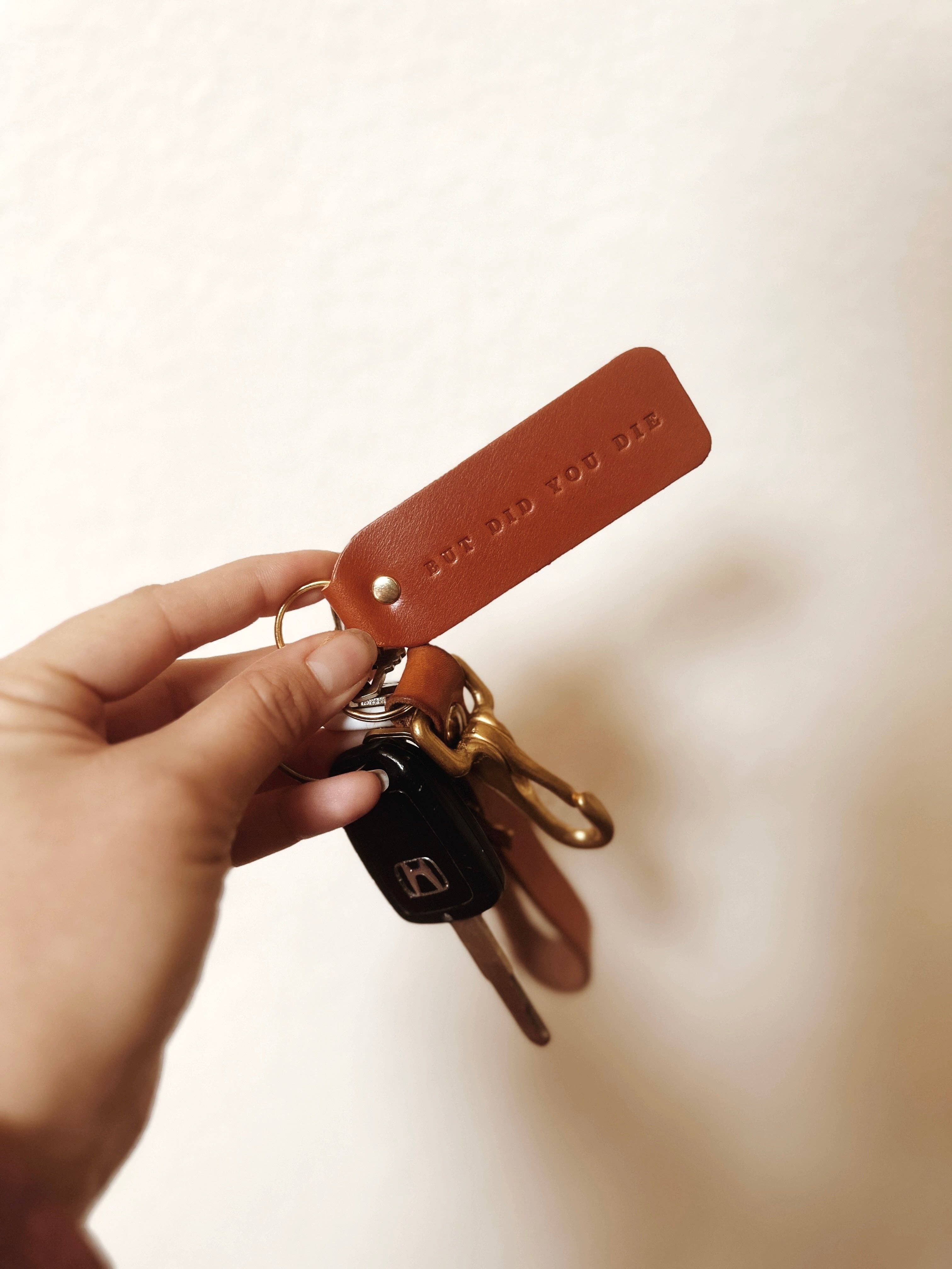 Twin Sparrow - Wholesale Keychain - Unisex - “But Did You Die” Keychain2