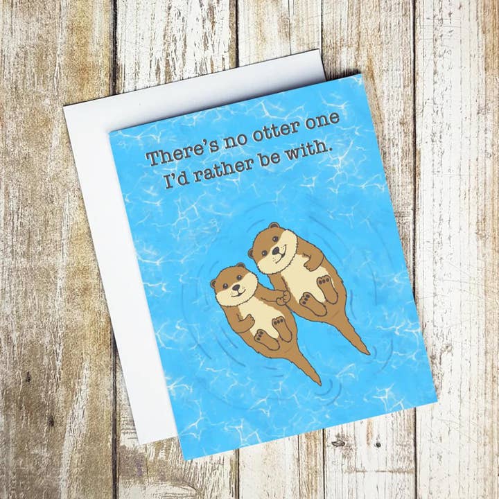 There's No Otter One I'd Rather Be With Card for wholesale by Blue Rocket Gifts