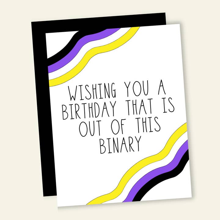 You're Out of This Binary | Nonbinary Person Birthday Card for wholesale by That’s So Andrew