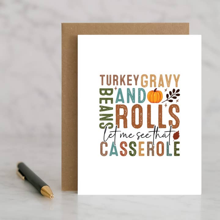 Turkey Gravy Beans and Rolls Let Me See That Casserole Card for wholesale by North Star Rustics Greetings