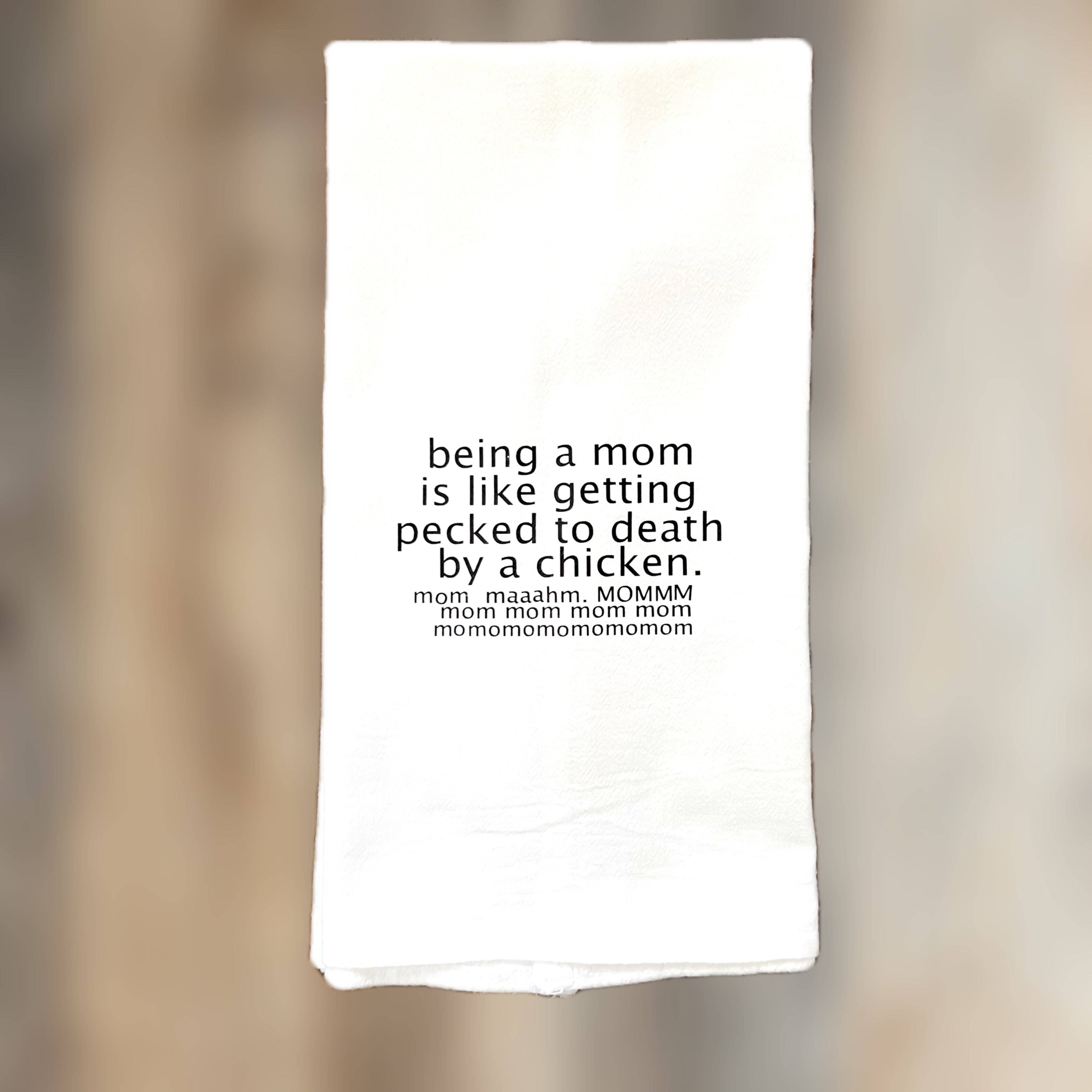 Pretty Clever Words - Wholesale Tea Towel - Being a mom is like being a chicken-fun bar kitchen towel SM1