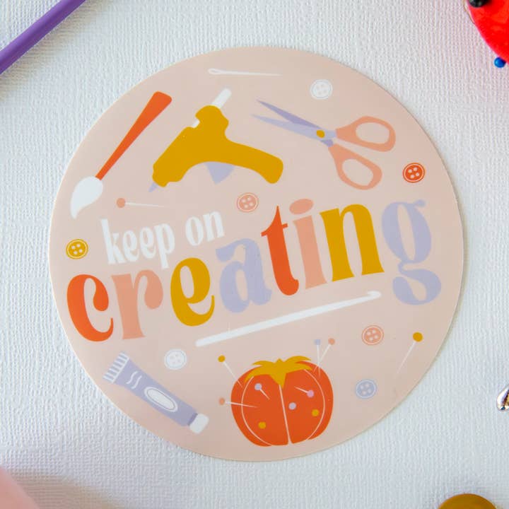 Keep On Creating - Laminated Vinyl Phone / Laptop Sticker for wholesale by Emily Ervin Design Co.