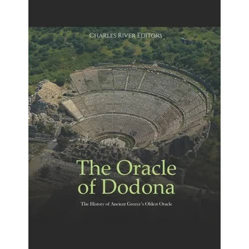 Books by splitShops - Wholesale Book - Adult - The Oracle of Dodona: The History of Ancient Greece's Oldest Oracle - Paperback