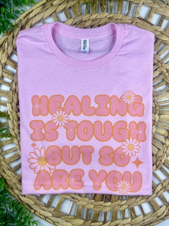 Healing is Tough But So Are You (Gildan T-Shirt) for wholesale by 1/2 Penny Wholesale