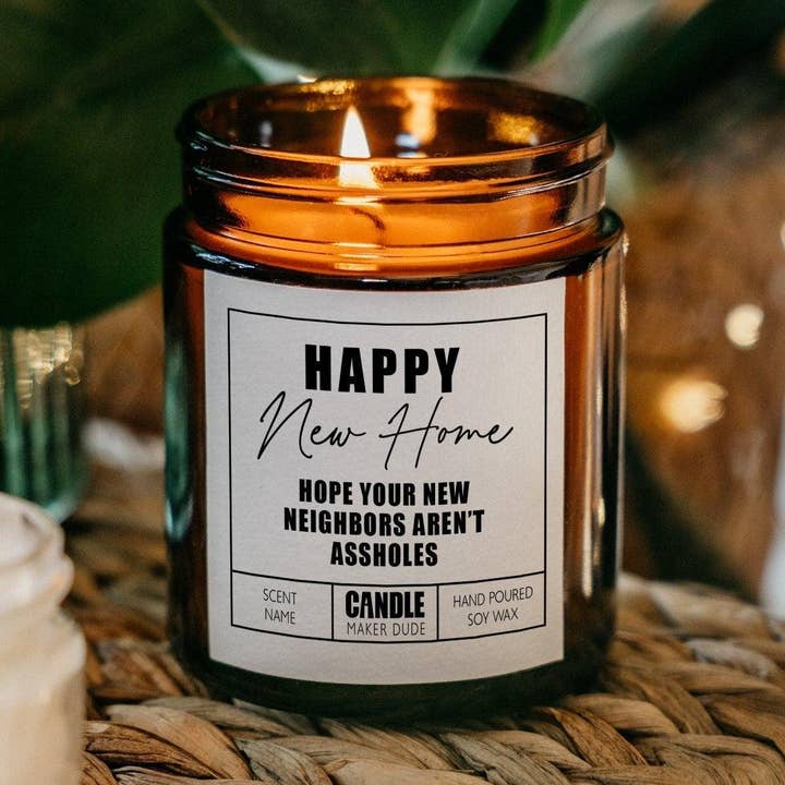Housewarming Gift Candle, Hope You're Neighbors Aren't Assholes, Funny Candle Gift For Friend, Home Decor, Scented Candle Amber Jar for wholesale by Candle Maker Dude