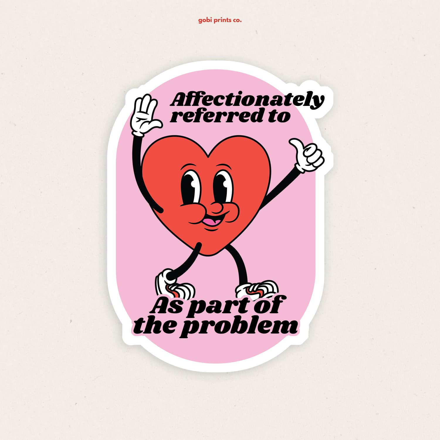 Gobi Prints Co. - Wholesale Sticker - Part Of The Problem | Funny Vinyl Sticker