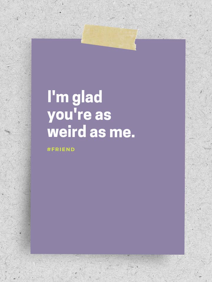 Postkarte "I'm glad your're as weird me" für den Großhandel von hellopinlin