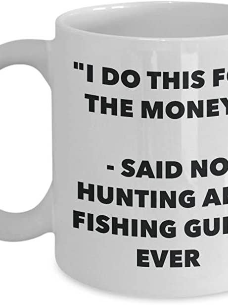 Hunting And Fishing Guide Ever Coffee Mug for wholesale by CustomHappy