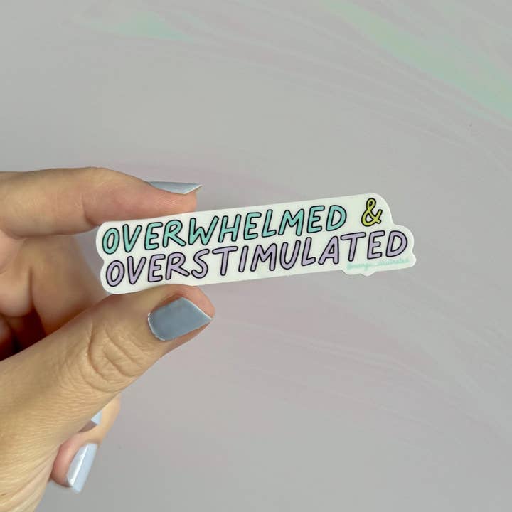 MangoIllustrated - Wholesale Sticker - Overwhelmed and overstimulated sticker3