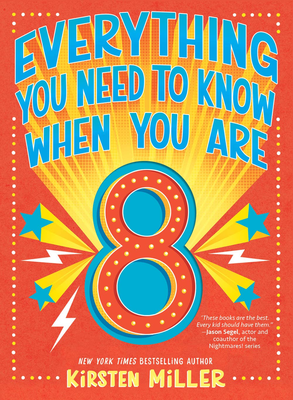 Abrams - Wholesale Early Reader Book (6-8) - Everything You Need to Know When You Are 8: A Handbook0