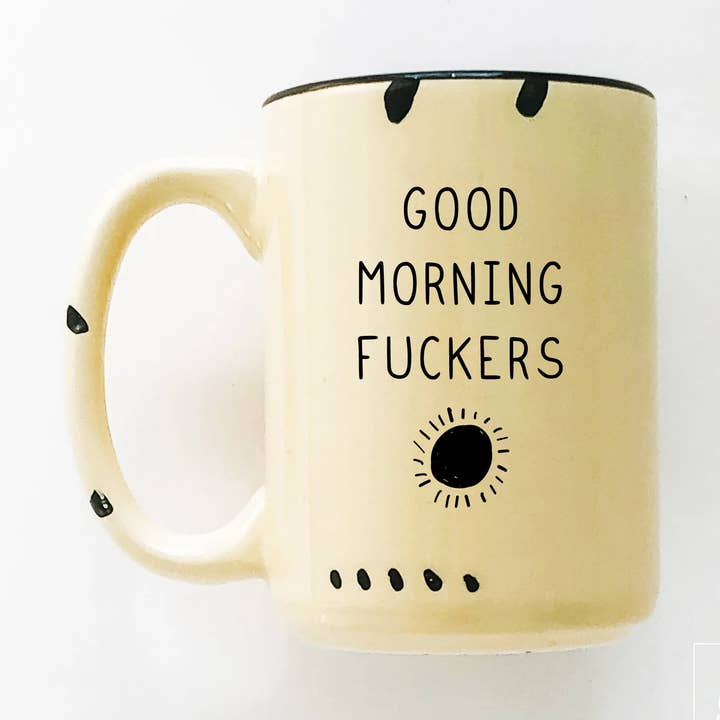 Prairie Chick Prints - Wholesale Coffee Mug - Good Morning Fuckers | Ceramic Mug11