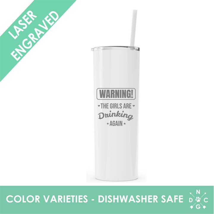 Aviso que as meninas estão bebendo de novo Tumbler - Funny Tumbler por atacado de Northern Country Girl Designs, LLC