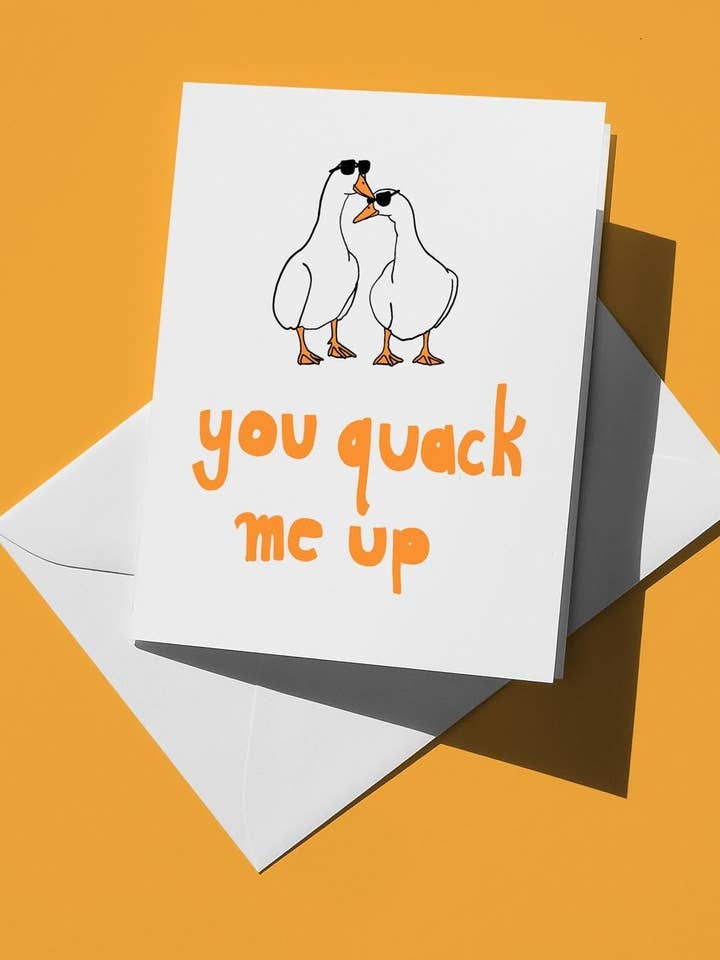 You Quack Me Up | Funny Cool Silly Goose Greeting Card - Cute Art Print and Unique Just Because Gift for Friends, Family, Kids for wholesale by semiserious studio