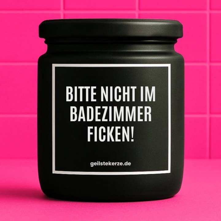 (Kopie) Vegan biologische kaars met spreuk – NIET NEUKEN IN DE BADKAMER! voor wholesale door geilstekerze