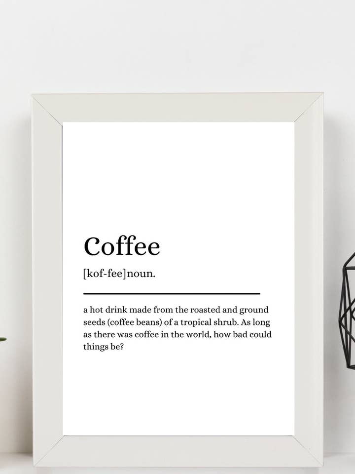 Second Ave White Framed A4 Coffee Definition Quote Word Wall Art Print Birthday Gift Home Decor for wholesale by Second Ave Gift Company