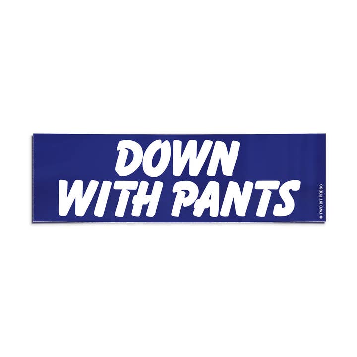 Adhesivo para parachoques de plumón con pantalones, divertido vinilo de estilo vintage para venta al por mayor de Two Bit Press