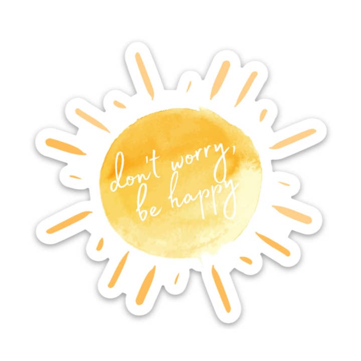 Keine Sorge, sei glücklich Sonnenschein 3x3 Zoll Vinyl-Aufkleber für deinen Laptop, deine Wasserflasche oder dein Bullet Journal. für den Großhandel von Sagie May Design Co