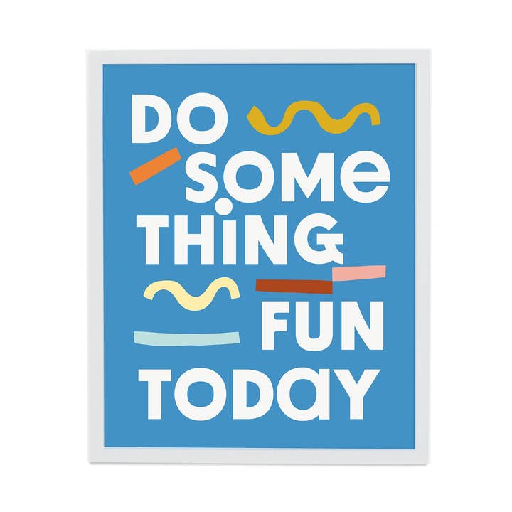 Do Something Fun Today Art Print for wholesale by Ampersand Design Studio