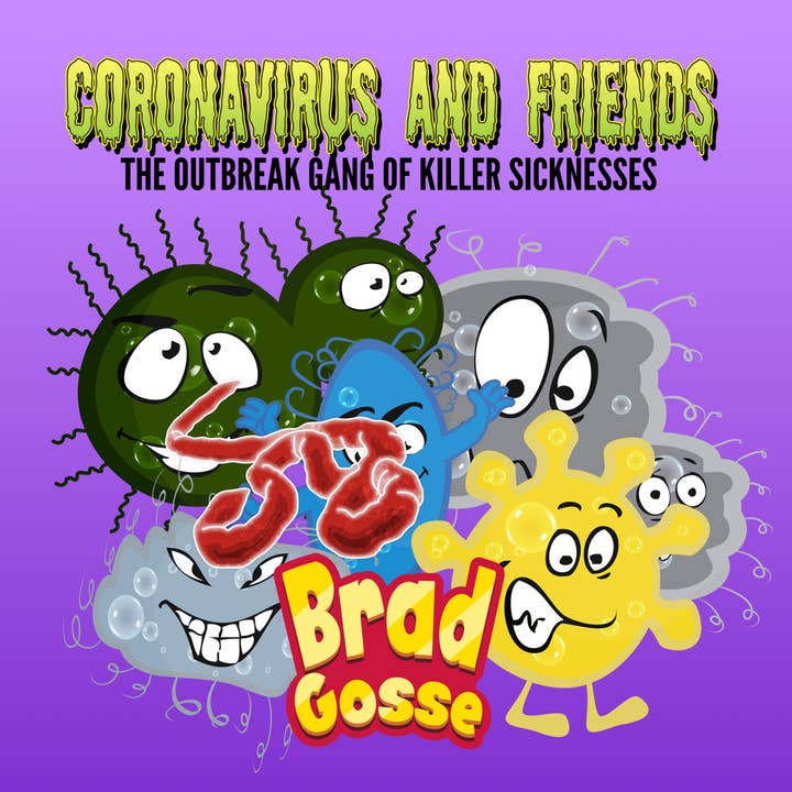 Coronavirus und Freunde: Die Ausbruchsbande der tödlichen Krankheiten (Signierte Ausgabe) für den Großhandel von Brad Gosse