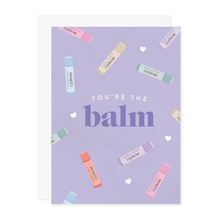 You're The Balm Lip Balm Themed Greeting Card for wholesale by Carmela & Co.
