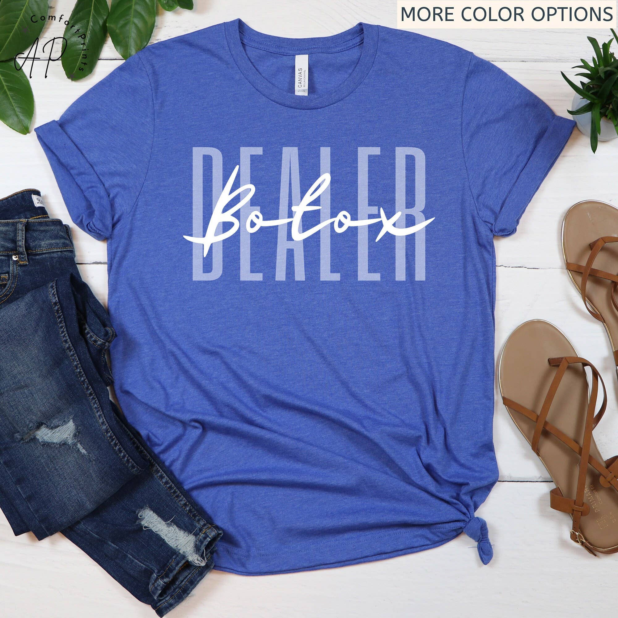 APComfortPrints - Wholesale Screen Printed T-Shirt - Unisex - Botox Dealer T-Shirt6