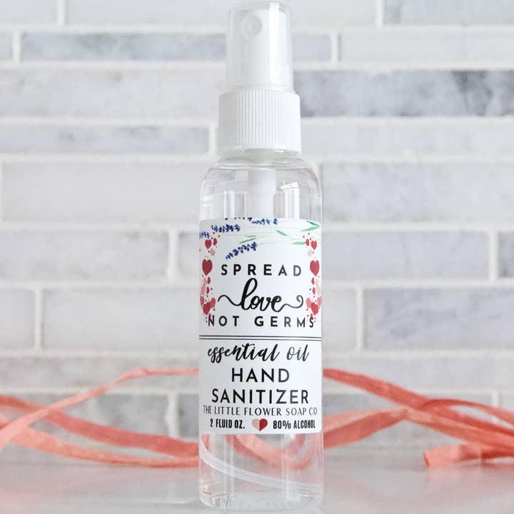 The Little Flower Soap Co - Wholesale Hand Sanitizer - Spread Love Not Germs - Hand Sanitizer 2oz