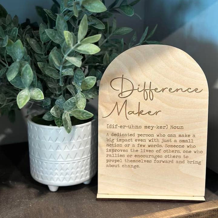 Walnut + Birch - Wholesale Sign - Difference Maker - Sign for Teachers, leaders, coaches