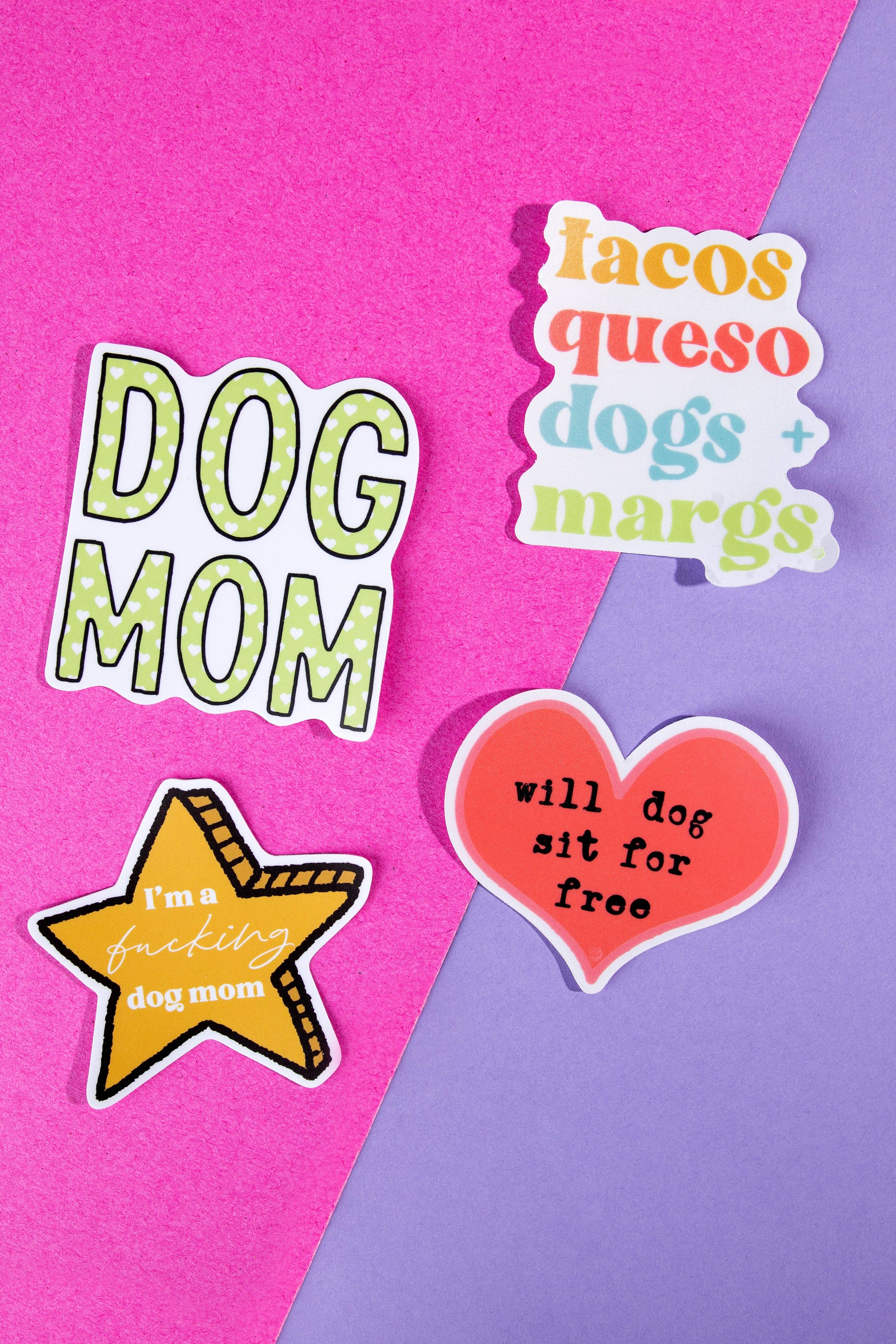 The Dapper Paw - Wholesale Sticker - *SALE* Will Dog Sit for Free Die Cut Sticker1