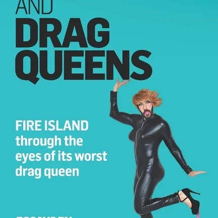 Books by splitShops - Wholesale Humor - Dungeons and Drag Queens: Fire Island through the eyes of its worst drag queen - Paperback