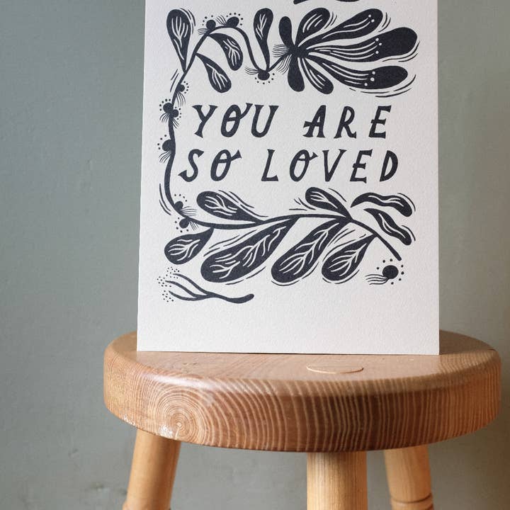 Lauren Marina - Wholesale Art Print - 'You Are So Loved' Thoughtful Art Print2