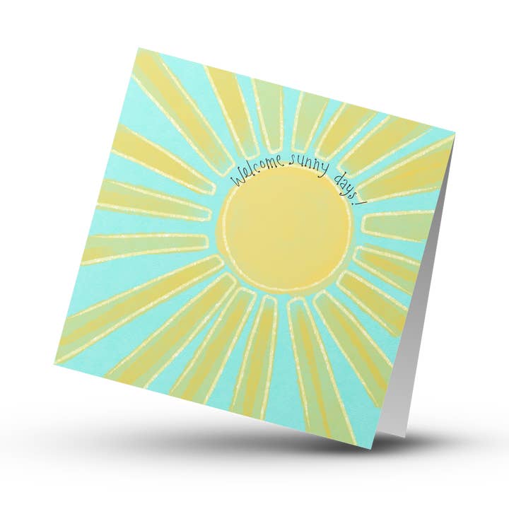 Welcome Sunny Days Card for wholesale by Printed Hugs