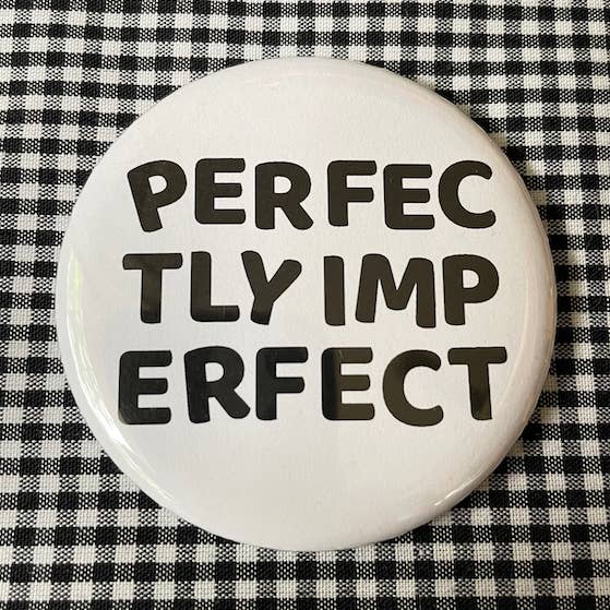 Perfectly Imperfect Pin / Magnet / Mirror #smartypants Pencils Stocking Stuffers for wholesale by DoodleGirl Designs