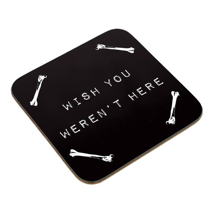 Wish You Weren't Here Coaster for wholesale by Zombie Death Stare