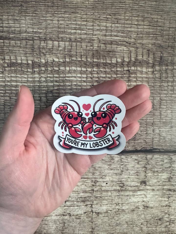 Lobster Sticker "You’re My Lobster" Vinyl Sticker or Magnet Gift for Soulmates, Laptops, Water Bottles, Cute Relationship Decal for wholesale by Laura Dawn Designs